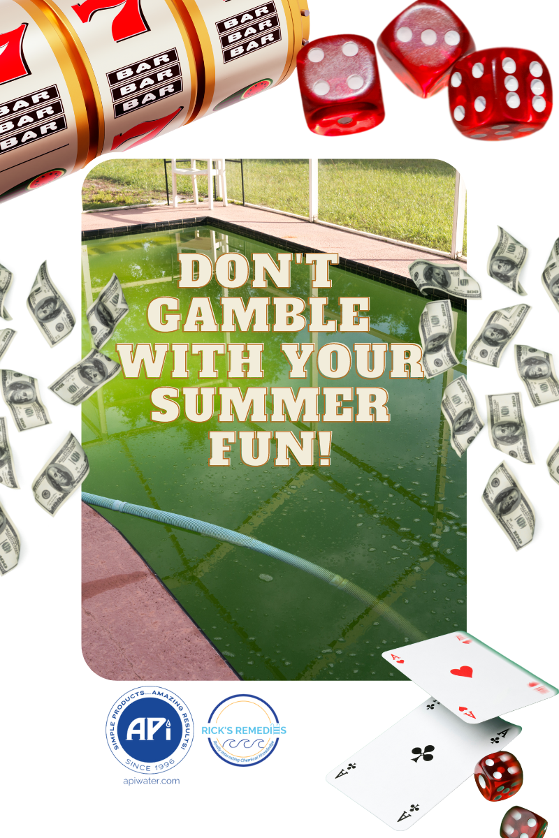 Rick's Remedies:  Don't Gamble with Summer Fun!